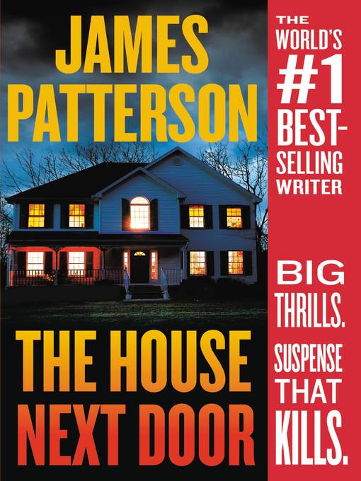 Title details for The House Next Door by James Patterson - Available